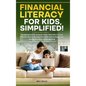 Financial Literacy For Kids, Simplified! - Hardcover