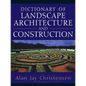 Dictionary of Landscape Architecture and Construction - Hardcover
