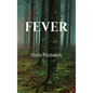 Fever - Hardcover