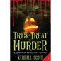 Trick or Treat or Murder: A Cozy Mystery - Paperback