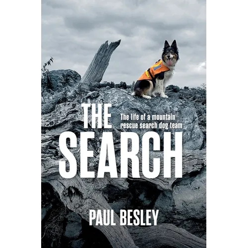 The Search: The life of a mountain rescue search dog team - Paperback