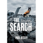 The Search: The life of a mountain rescue search dog team - Paperback