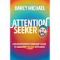 Attention Seeker: A Neurodivergent Comedian's Guide to Thriving with ADHD - Hardcover