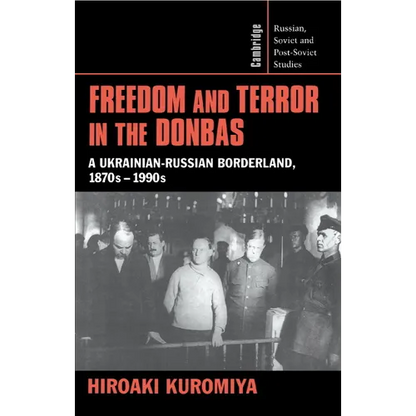Freedom and Terror in the Donbas - Hardcover