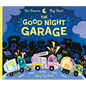 The Good Night Garage (Jacket) - Hardcover