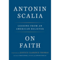 On Faith: Lessons from an American Believer - Hardcover