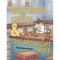 Wisconsin Cheese & The Midnight Mice - Paperback