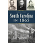 South Carolina in 1865 - Hardcover