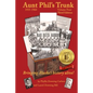 Aunt Phil's Trunk Volume Four Third Edition: Bringing Alaska's history alive! - Paperback