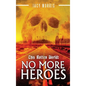 This Rotten World: No More Heroes - Hardcover