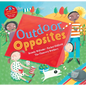Outdoor Opposites - Paperback