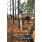 The Wolf and the Fox: The Partisan Campaigns of Major Jacob Clarke - Paperback