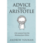 Advice from Aristotle: Life Lessons from the Nicomachean Ethics - Hardcover