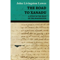 The Road to Xanadu - A Study in the Ways of the Imagination - Paperback