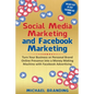 Social Media Marketing and Facebook Marketing - Paperback
