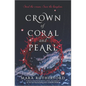 Crown of Coral and Pearl - Hardcover