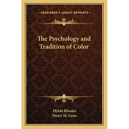 The Psychology and Tradition of Color - Paperback