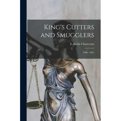 King's Cutters and Smugglers: 1700 - 1855 - Paperback