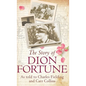 The Story of Dion Fortune: As told to Charles Fielding and Carr Collins - Hardcover