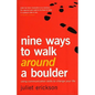 Nine Ways to Walk Around a Boulder: using communication skills to change your life - Paperback