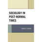 Sociology in Post-Normal Times - Paperback