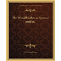 The World Mother as Symbol and Fact - Paperback