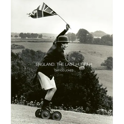 England: The Last Hurrah - Hardcover