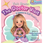 Vicki Braves The Doctor Visit: A Lesson in Self Confidence - Hardcover