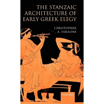 The Stanzaic Architecture of Early Greek Elegy - Hardcover