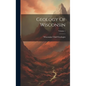 Geology Of Wisconsin; Volume 1 - Hardcover