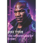 Mike Tyson: The Up Down and Up Story - Paperback