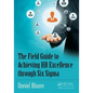 The Field Guide to Achieving HR Excellence Through Six SIGMA - Paperback