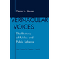 Vernacular Voices: The Rhetoric of Publics and Public Spheres - Paperback