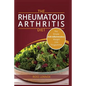Rheumatoid Arthritis Diet: Weight Loss Anti Inflammatory Recipe book and Action Plan. - Paperback