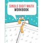 Single Digit Math Workbook: One Page A Day Math Single Digit Addition Problem Workbook for Prek to 1st Grade Students - Paperback