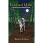 Gold and Quilts: A Story Set in the Central Mountains of Arizona - Hardcover
