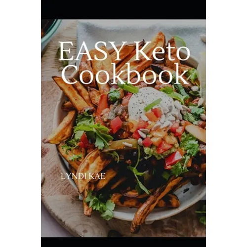 Easy Keto Cooking: A Simple KETO Cookbook - Paperback