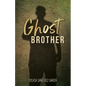 Ghost Brother - Paperback