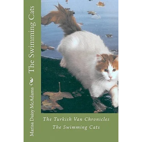 The Swimming Cats: The Turkish Van Chronicles - Paperback