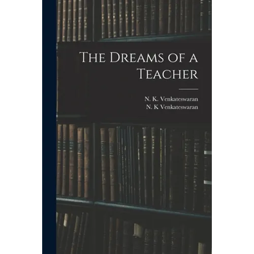 The Dreams of a Teacher - Paperback