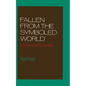 Fallen from the Symboled World: Precedents for the New Formalism - Hardcover