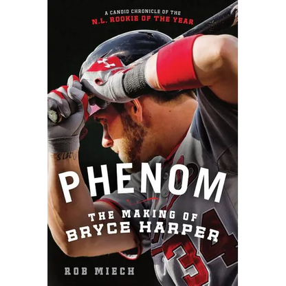 Phenom: The Making of Bryce Harper - Paperback