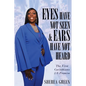 EYES HAVE NOT SEEN & EARS HAVE NOT HEARD The First Corinthians 2: 9 Promise - Paperback