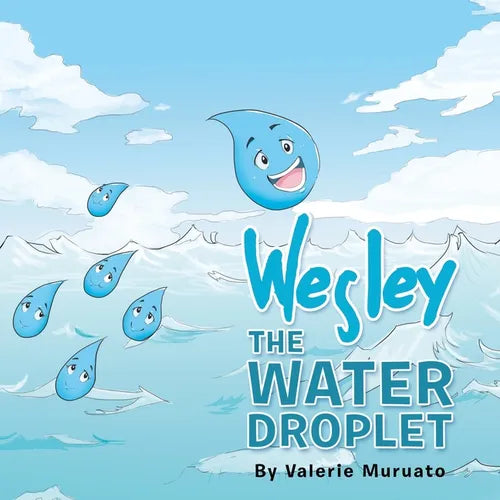 Wesley the Water Droplet - Paperback