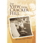 The View From Cracker Hill - Paperback