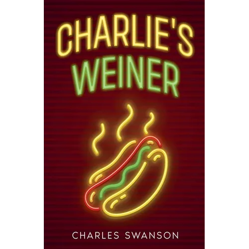 Charlie's Weiner - Paperback