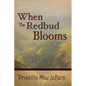When The Red Bud Blooms - Paperback