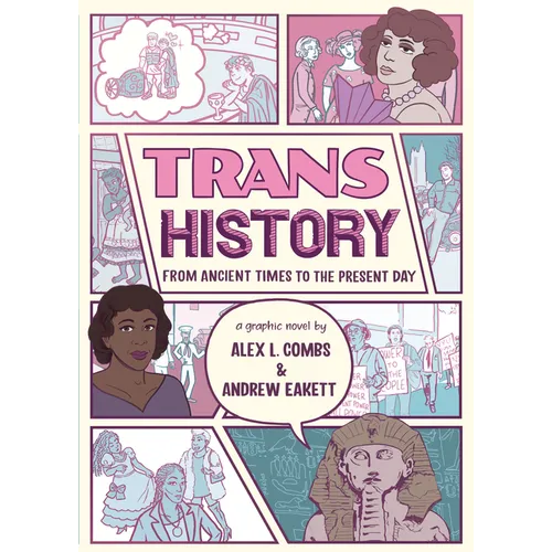 Trans History: A Graphic Novel: From Ancient Times to the Present Day - Hardcover