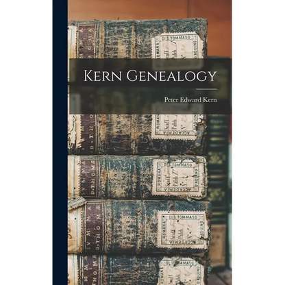 Kern Genealogy - Hardcover