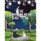 The Ramadan Moon Said To Me - Hardcover